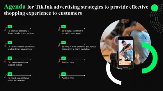 Agenda For TikTok Advertising Strategies To Provide Effective Shopping Experience To Customers Ideas Pdf