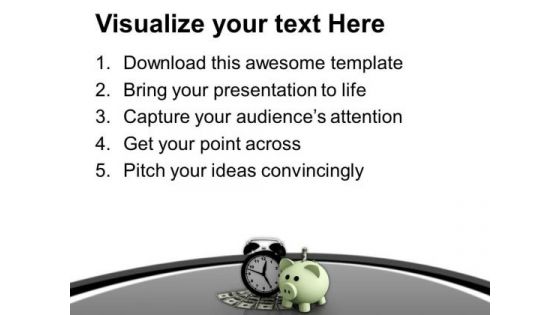 Alarm Clock With Dollars And Piggy Bank PowerPoint Templates Ppt Backgrounds For Slides 0713