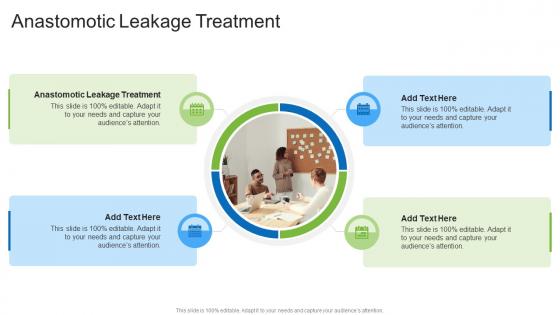 Anastomotic Leakage Treatment In Powerpoint And Google Slides Cpb