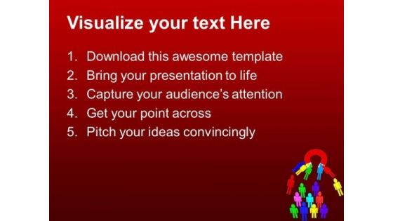 Attaract Peoples With Right Approch PowerPoint Templates Ppt Backgrounds For Slides 0713