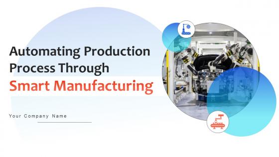 Automating Production Process Through Smart Manufacturing Strategy CD V