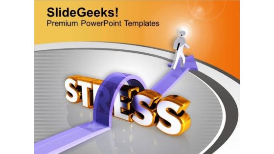 Avoid Stress In Business PowerPoint Templates Ppt Backgrounds For Slides 0613