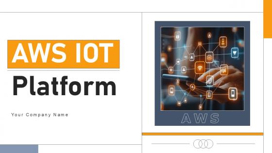 AWS IOT Platform Ppt Presentation AWS IOT Platform Ppt Presentation
