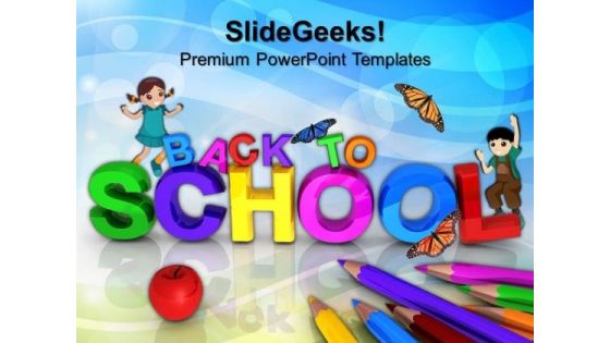 Back To School Education PowerPoint Templates And PowerPoint Themes 0612