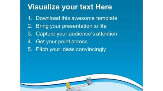 Balance The Time And Money PowerPoint Templates Ppt Backgrounds For Slides 0513
