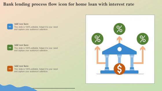 Bank Lending Process Flow Icon For Home Loan With Interest Rate Pictures Pdf