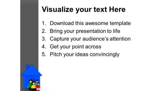 Beautiful Home Is Incomplete Without Family PowerPoint Templates Ppt Backgrounds For Slides 0713