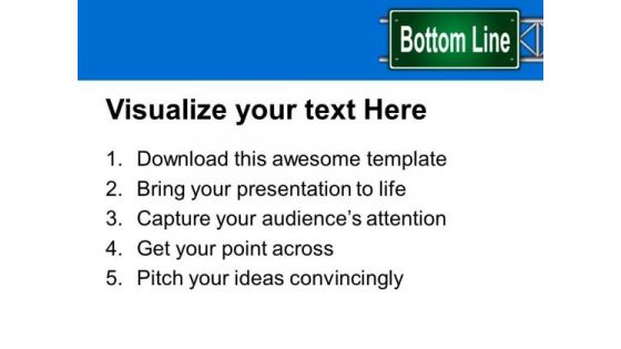Bottom Line Signboard Metaphor PowerPoint Templates And PowerPoint Themes 0312