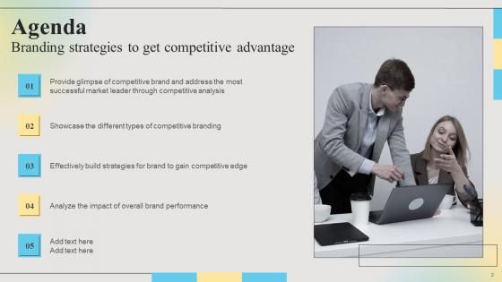 Branding Strategies To Get Competitive Advantage Ppt Powerpoint Presentation Complete Deck