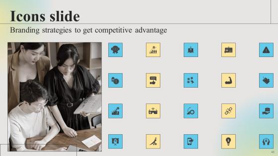 Branding Strategies To Get Competitive Advantage Ppt Powerpoint Presentation Complete Deck