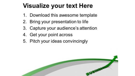 Business Arrow Going Upwards PowerPoint Templates Ppt Backgrounds For Slides 0713