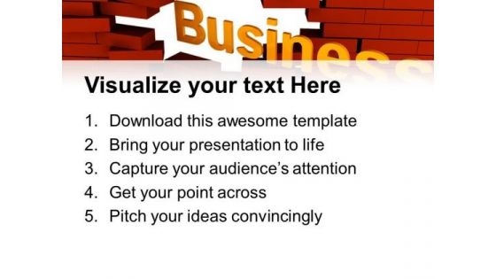 Business Break Through Metaphor PowerPoint Templates And PowerPoint Themes 0612