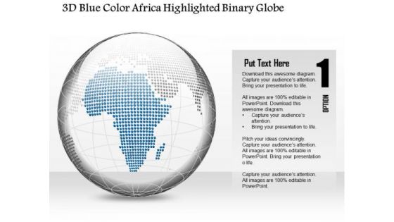 Business Diagram 3d Blue Color Africa Highlighted Binary Globe Presentation Template