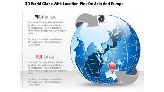 Business Diagram 3d World Globe With Location Pins On Asia And Europe Presentation Template