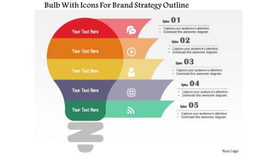 Business Diagram Bulb With Icons For Brand Strategy Outline Presentation Template