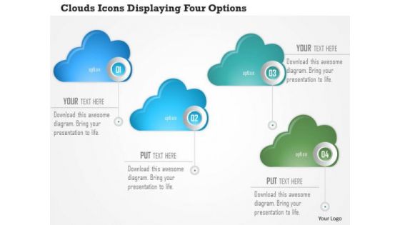Business Diagram Clouds Icons Displaying Four Options Presentation Template