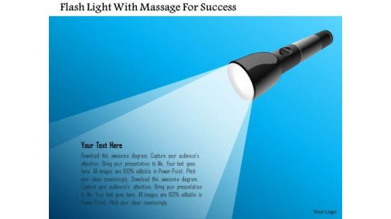 Business Diagram Flash Light With Massage For Success Presentation Template