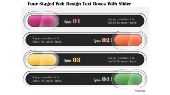 Business Diagram Four Staged Web Design Text Boxes With Slider Presentation Template