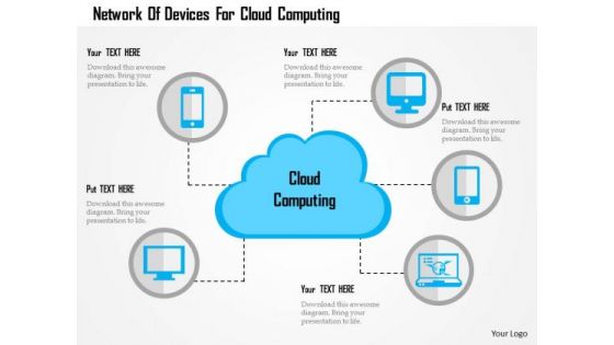 Business Diagram Network Of Devices For Cloud Computing Presentation Template Business Diagram Network Of Devices For Cloud Computing Presentation Template