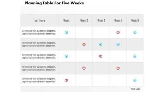 Business Diagram Planning Table For Five Weeks Presentation Template