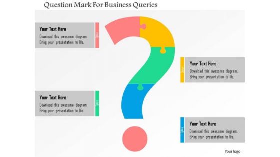 Business Diagram Question Mark For Business Queries Presentation Template