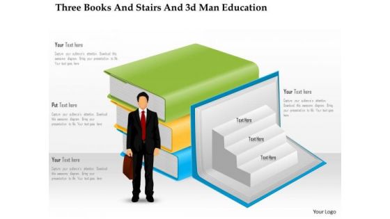 Business Diagram Three Books And Stairs And 3d Man Education Presentation Template