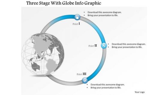Business Diagram Three Stage With Globe Info Graphic Presentation Template