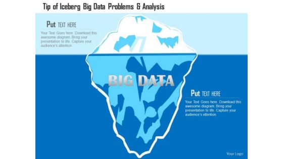 Business Diagram Tip Of Iceberg Big Data Problems And Analysis Ppt Slide