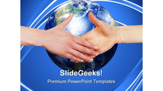 Business Handshake Globe PowerPoint Templates And PowerPoint Backgrounds 1011 Business Handshake Globe PowerPoint Templates And PowerPoint Backgrounds 1011