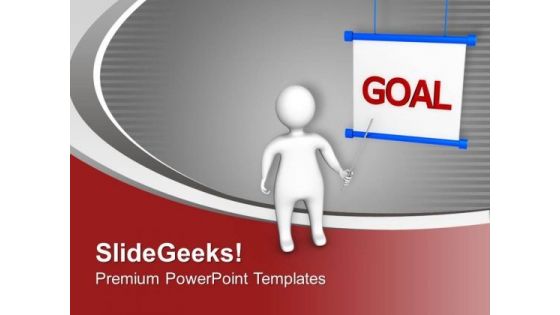 Business Man Presenting Presentation Goal PowerPoint Templates Ppt Backgrounds For Slides 0313