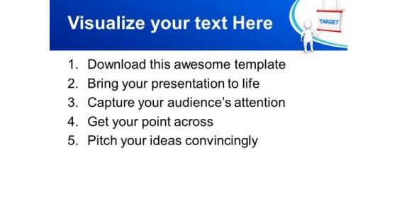 Business Presentation To Achieve Target PowerPoint Templates Ppt Backgrounds For Slides 0413
