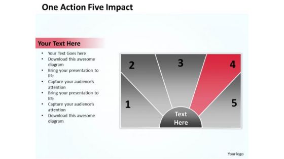 Business Process Workflow Diagram One Action Five Impact PowerPoint Slides