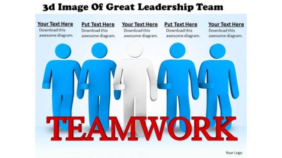 Business Strategy Consulting 3d Image Of Great Leadership Team Concepts
