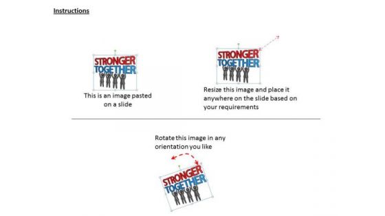 Business Strategy Development 3d Team Feels Stronger Together Concept Statement