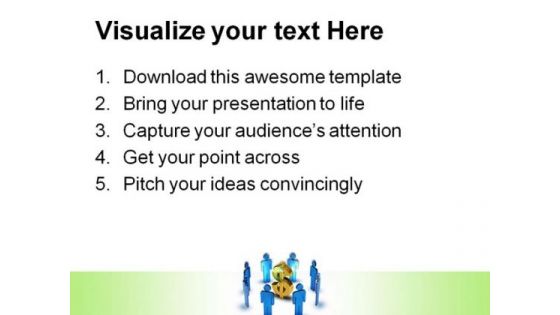 Business Team Around Dollar Money PowerPoint Templates And PowerPoint Backgrounds 0611