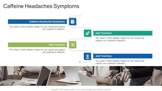 Caffeine Headaches Symptoms In Powerpoint And Google Slides Cpb