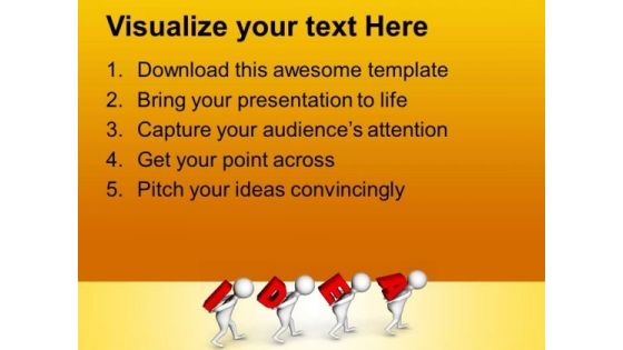 Carrying Idea Is Very Important PowerPoint Templates Ppt Backgrounds For Slides 0713