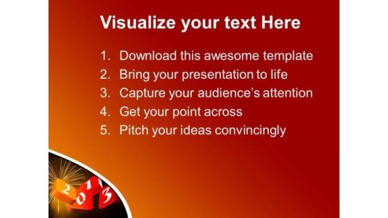 Celebration New Year 2013 PowerPoint Templates Ppt Backgrounds For Slides 0613
