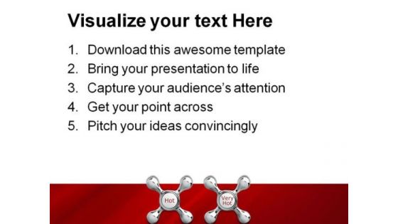 Choices Hot Veryhot Metaphor PowerPoint Backgrounds And Templates 0111