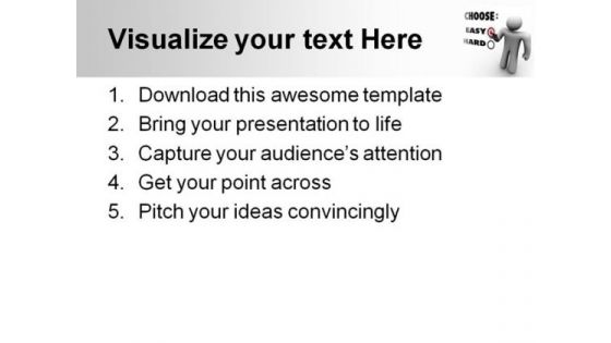 Choose Easy Or Hard Business PowerPoint Themes And PowerPoint Slides 0411