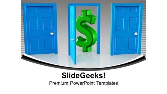 Choose The Door Of Earning PowerPoint Templates Ppt Backgrounds For Slides 0713