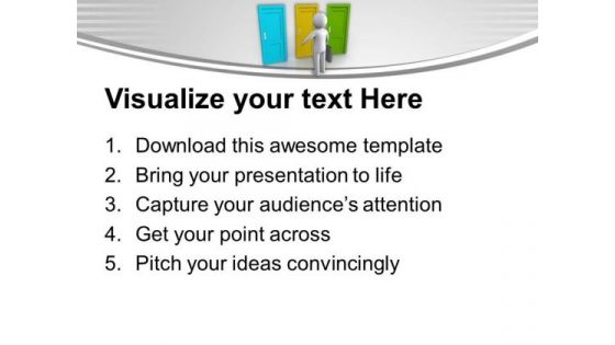 Choose The Right Door Of Opportunity PowerPoint Templates Ppt Backgrounds For Slides 0613