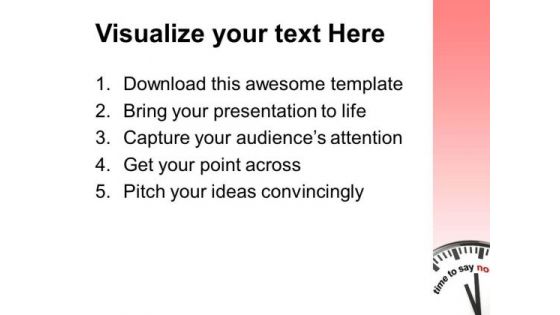 Choose Time To Say No PowerPoint Templates Ppt Backgrounds For Slides 0513