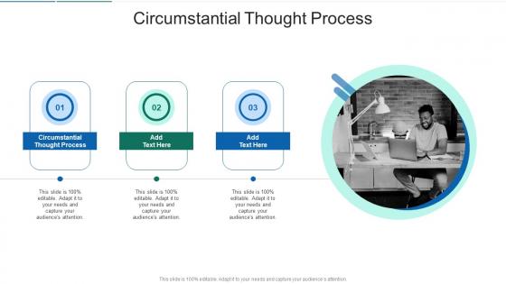 Circumstantial Thought Process In Powerpoint And Google Slides Cpb