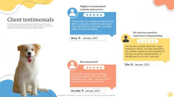 Client Testimonials Pet Care Solution Provider Investor Funding Elevator Pitch Deck Client Testimonials Pet Care Solution Provider Investor Funding Elevator Pitch Deck