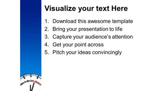 Clock With Word Last Chance Time Planning PowerPoint Templates And PowerPoint Themes 0912