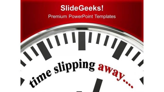 Clock With Word Time Slipping Away PowerPoint Templates Ppt Backgrounds For Slides 0313