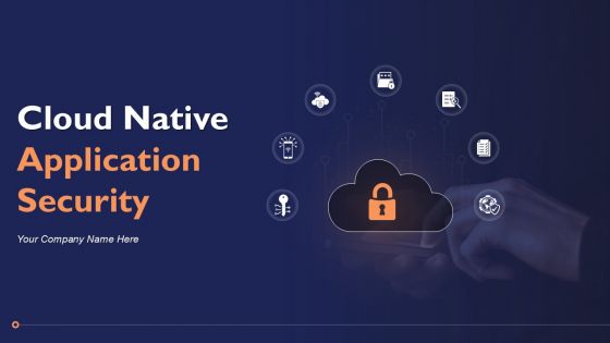 Cloud Native Application Security PPT Template