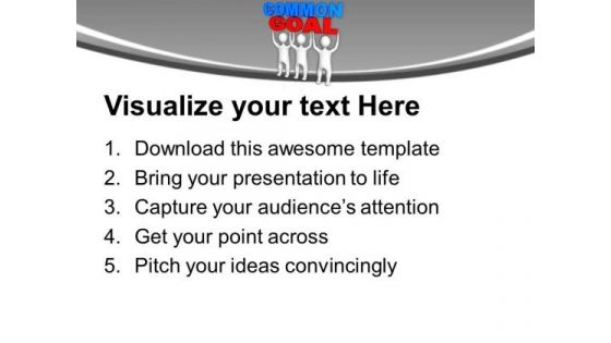 Common Goal Business PowerPoint Templates Ppt Backgrounds For Slides 0113