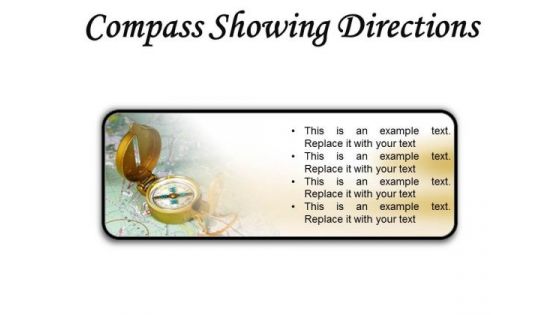 Compass Showing Directions Geographical PowerPoint Presentation Slides R